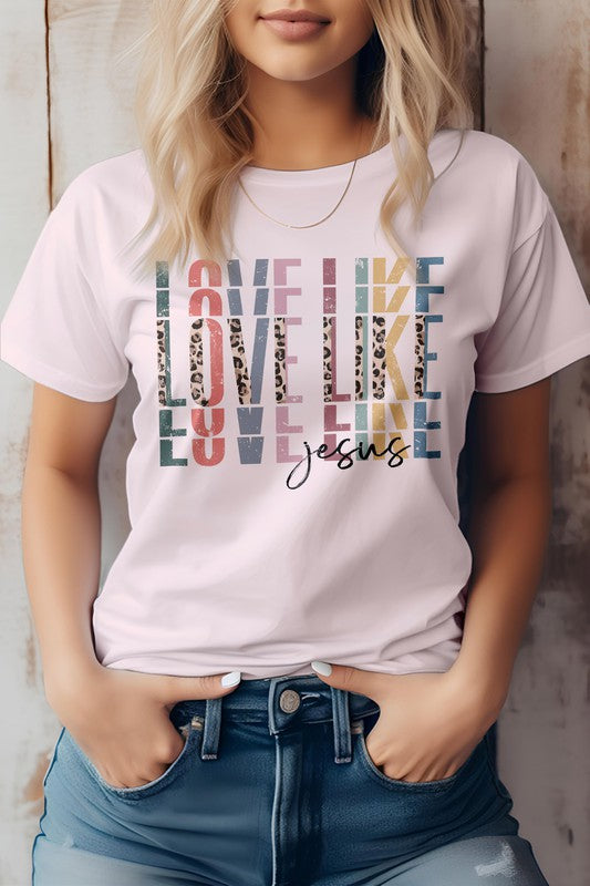 Love Like Jesus, Christian Graphic Tee